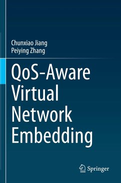 QoS-Aware Virtual Network Embedding - Jiang, Chunxiao;Zhang, Peiying