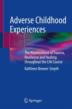 Adverse Childhood Experiences (eBook, PDF) - Brewer-Smyth, Kathleen