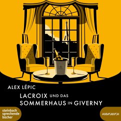 Lacroix und das Sommerhaus in Giverny - Lépic, Alex