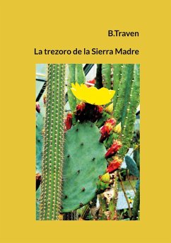 La trezoro de la Sierra Madre - Traven, B.