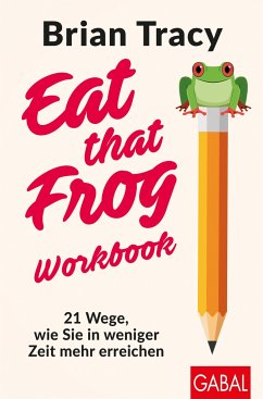 Eat that Frog - Workbook - Tracy, Brian