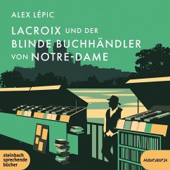 Lacroix und der blinde Buchhändler von Notre-Dame / Kommissar Lacroix Bd.5 (MP3-CD) - Lépic, Alex