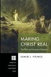 Making Christ Real - Bild 1