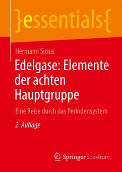 Edelgase: Elemente der achten Hauptgruppe - Sicius, Hermann