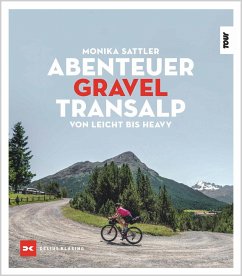 Abenteuer Gravel-Transalp - Sattler, Monika