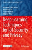 Deep Learning Techniques for IoT Security and Privacy