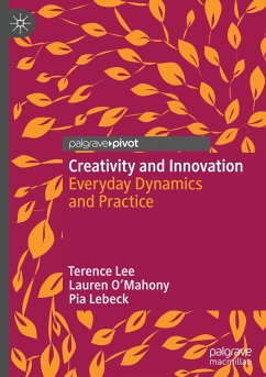Creativity and Innovation - Lee, Terence;O'Mahony, Lauren;Lebeck, Pia