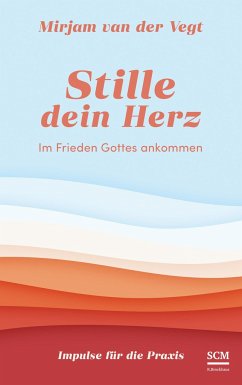 Stille dein Herz - van der Vegt, Mirjam