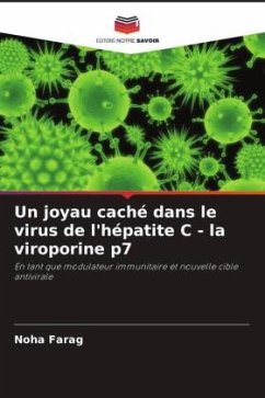 Un joyau caché dans le virus de l'hépatite C - la viroporine p7 - Farag, Noha