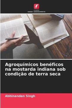 Agroquímicos benéficos na mostarda indiana sob condição de terra seca - Singh, Abhinandan