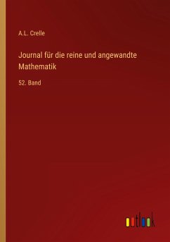 Journal für die reine und angewandte Mathematik - Crelle, A. L.