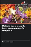 Malaxis acuminata D. Don: una monografia completa