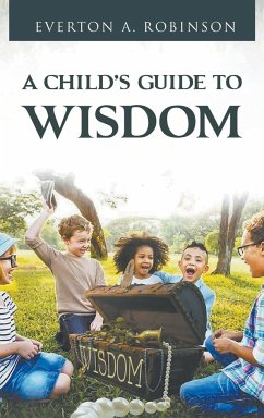 A CHILD'S GUIDE TO WISDOM - Everton, Everton A.