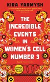 The Incredible Events in Women's Cell Number 3 (eBook, ePUB)