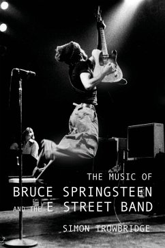 The Music of Bruce Springsteen and the E Street Band - Trowbridge, Simon