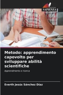 Metodo: apprendimento capovolto per sviluppare abilità scientifiche - Sánchez Díaz, Everth Jesús