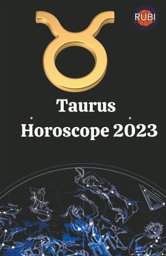 Taurus. Horoscope 2023 - Astrologa, Rubi