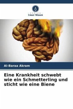 Eine Krankheit schwebt wie ein Schmetterling und sticht wie eine Biene - Akram, Al-Baraa