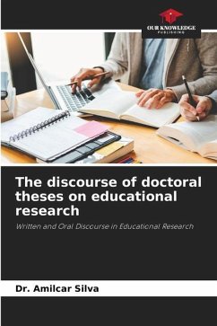 The discourse of doctoral theses on educational research - Silva, Dr. Amilcar