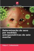 Determinação do sexo por medidas antropométricas do seio maxilar