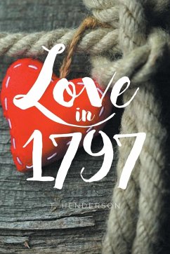 Love in 1797 - Henderson, T.