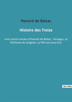 Histoire des Treize - de Balzac, Honoré