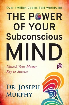 The Power of Your Subconscious Mind - Murphy, Joseph; Power, Words