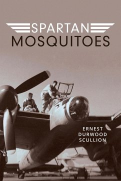 Spartan Mosquitoes - Scullion, Ernest Durwood