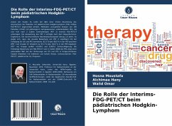 Die Rolle der Interims-FDG-PET/CT beim pädiatrischen Hodgkin-Lymphom - Moustafa, Hosna