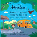 The Adventures of Herbert Figmont Moppity Zoo-Bop