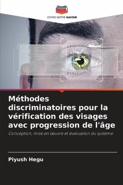 Méthodes discriminatoires pour la vérification des visages avec progression de l'âge - Hegu, Piyush