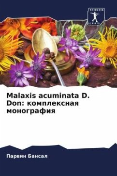 Malaxis acuminata D. Don: komplexnaq monografiq - Bansal, Parwin