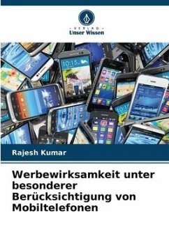 Werbewirksamkeit unter besonderer Berücksichtigung von Mobiltelefonen - Kumar, Rajesh