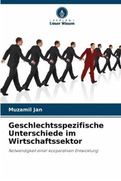 Geschlechtsspezifische Unterschiede im Wirtschaftssektor - Jan, Muzamil