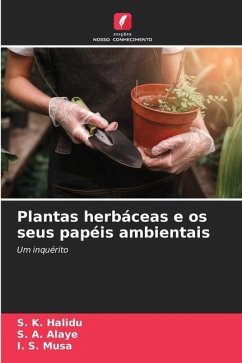 Plantas herbáceas e os seus papéis ambientais - Halidu, S. K.;Alaye, S. A.;Musa, I. S.