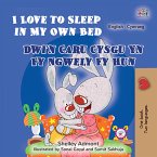 I Love to Sleep in My Own Bed Dwi'n Caru Cysgu Yn Fy Ngwely Fy Hun (eBook, ePUB)