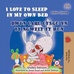 I Love to Sleep in My Own Bed Dwi'n Caru Cysgu Yn Fy Ngwely Fy Hun (eBook, ePUB) - Admont, Shelley; KidKiddos Books