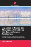 Impactos e Riscos das Alterações Climáticas nos Ecossistemas Ambientais