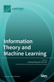 Information Theory and Machine Learning