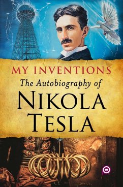 My Inventions - Tesla, Nikola; Power, Words