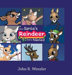 How Santa's Reindeer Were Named - Wenzler, John R.