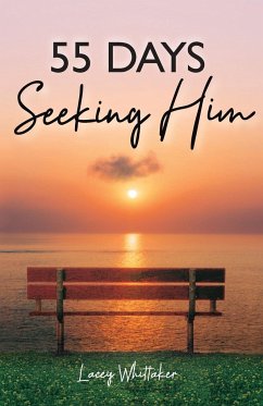 55 Days Seeking Him - Whittaker, Lacey