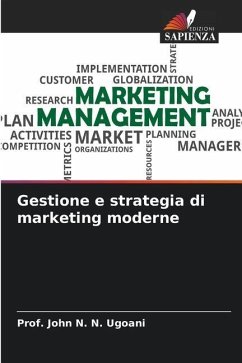 Gestione e strategia di marketing moderne - N. N. Ugoani, Prof. John