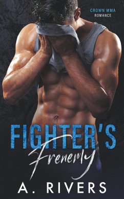 Fighter's Frenemy - Rivers, A.