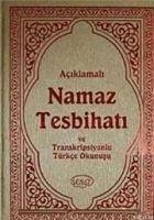 Aciklamali Namaz Tesbihati ve Transkripsiyonlu Türkce Okunusu - Said Nursi, Bediüzzaman