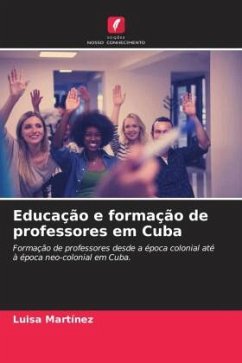 Educação e formação de professores em Cuba - Martínez, Luisa