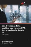 Condivisione dello spettro per la rete LTE-Advanced nella banda TV
