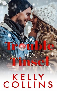 The Trouble With Tinsel - Collins, Kelly