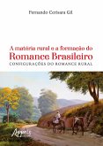 A Matéria Rural e a Formação do Romance Brasileiro: Configurações do Romance Rural (eBook, ePUB)
