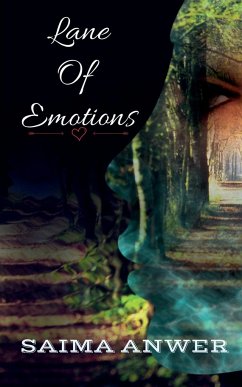Lane of emotions - Anwer, Saima
